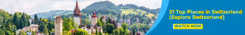 21 Top Places in Switzerland